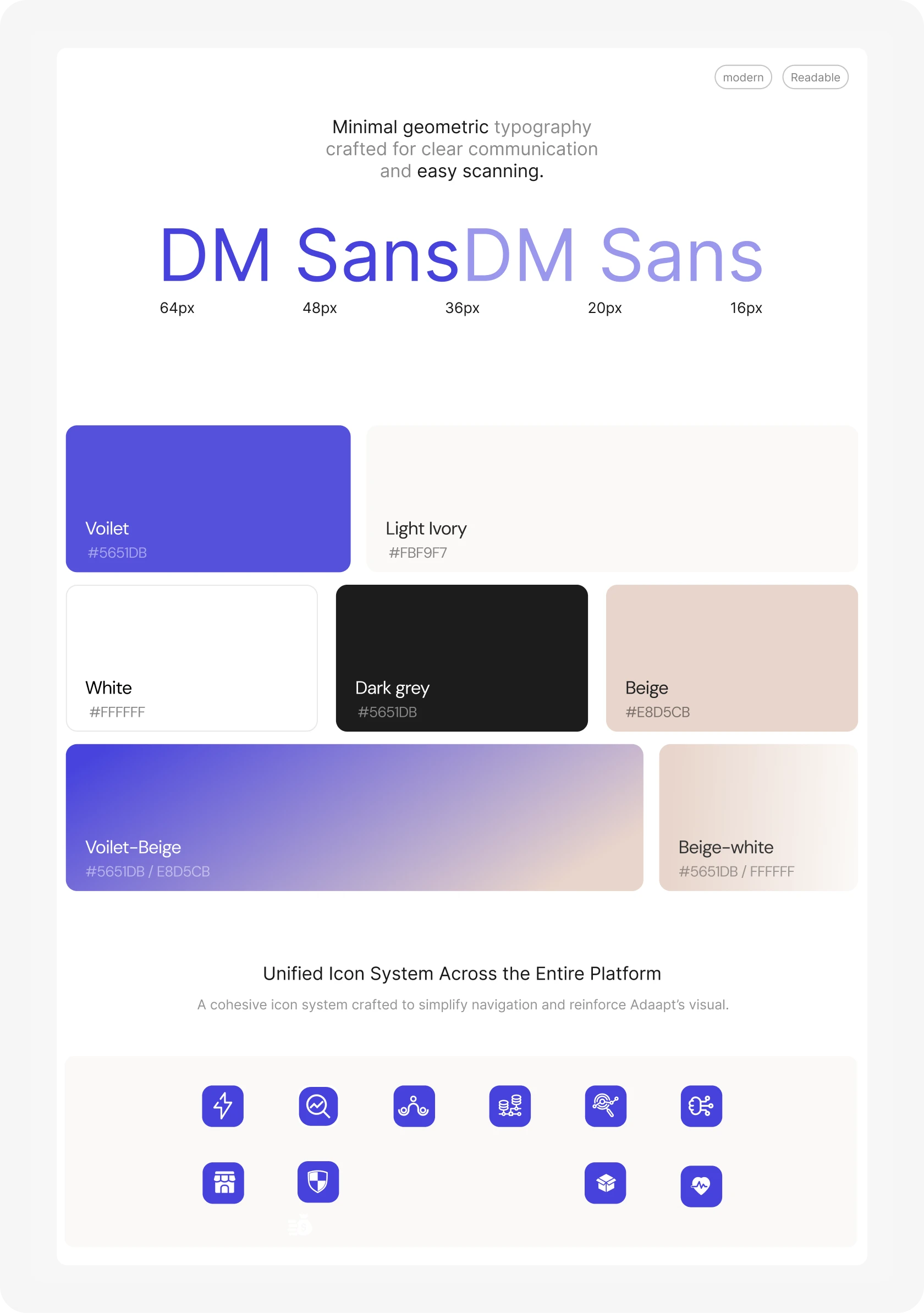 Typography in DM Sans, the colour palette and the unified icon system